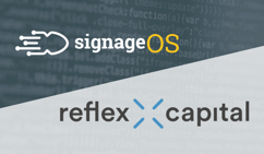 Reflex Capital Funds $2M for Further Growth of signageOS Unification Technology Platform for Digital Signage